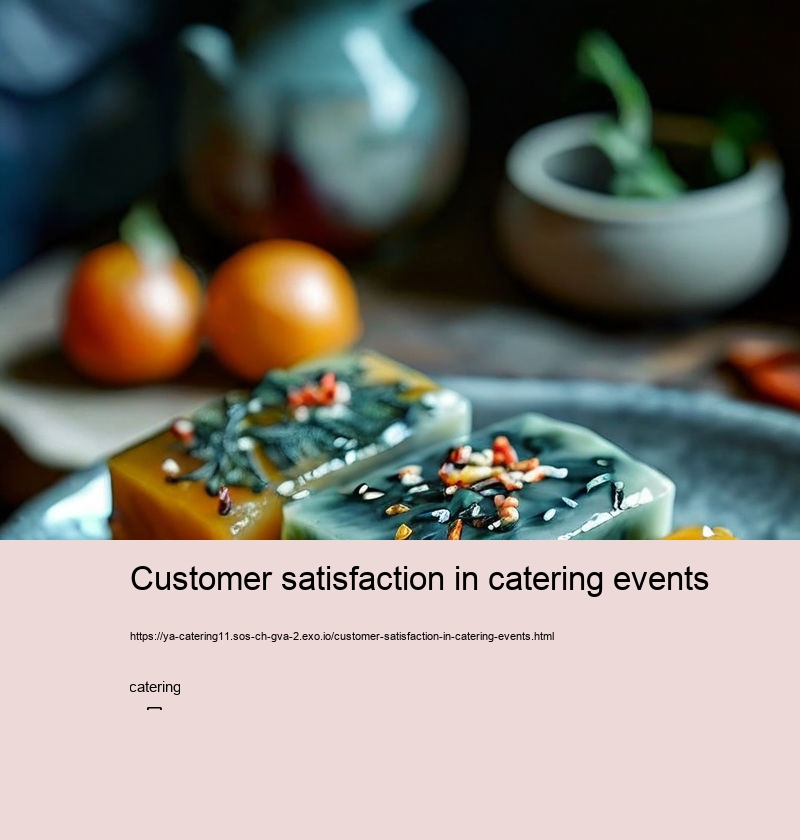 Customer satisfaction in catering events